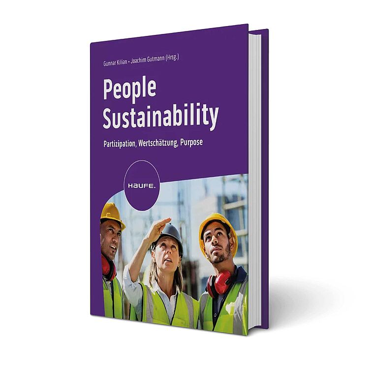'People Sustainabilty. Partizipation, Wertschätzung, Purpose' von Gunnar Kilian und Joachim Gutmann (Hrsg.)