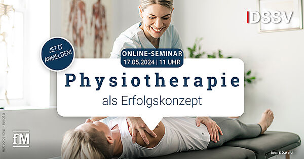 Physiotherapie als Erfolgskonzept: Kostenloses DSSV-Online-Seminar mit Thomas Kämmerling am 17. Mai 2024