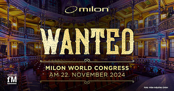 milon World Congress am 22. November 2024 in Augsburg: WANTED: Vordenker und Zukunftsbegleiter gesucht