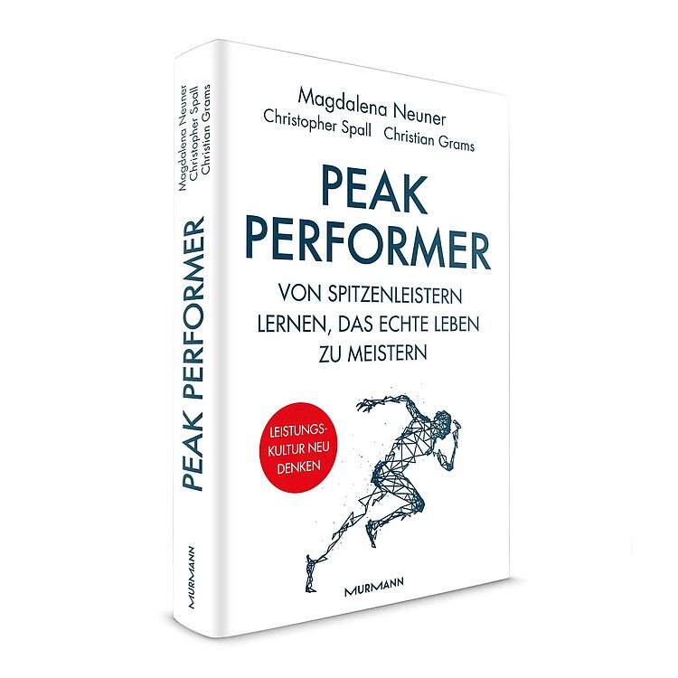 'Peak Performer – Von Spitzenleistern lernen, das echte Leben zu meistern' von Magdalena Neuner, Christopher Spall und Christian Grams  