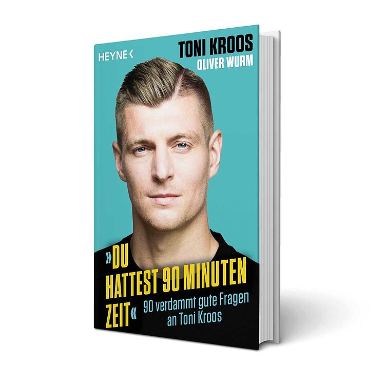 Buchcover 'Du hattest 90 Minuten Zeit' | 90 verdammt gute Fragen an Toni Kroos (mit Oliver Wurm, Heyne Verlag)