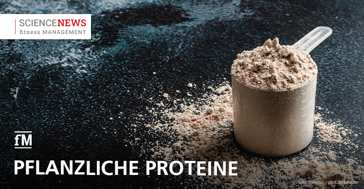 Science News: Pflanzliche Proteine