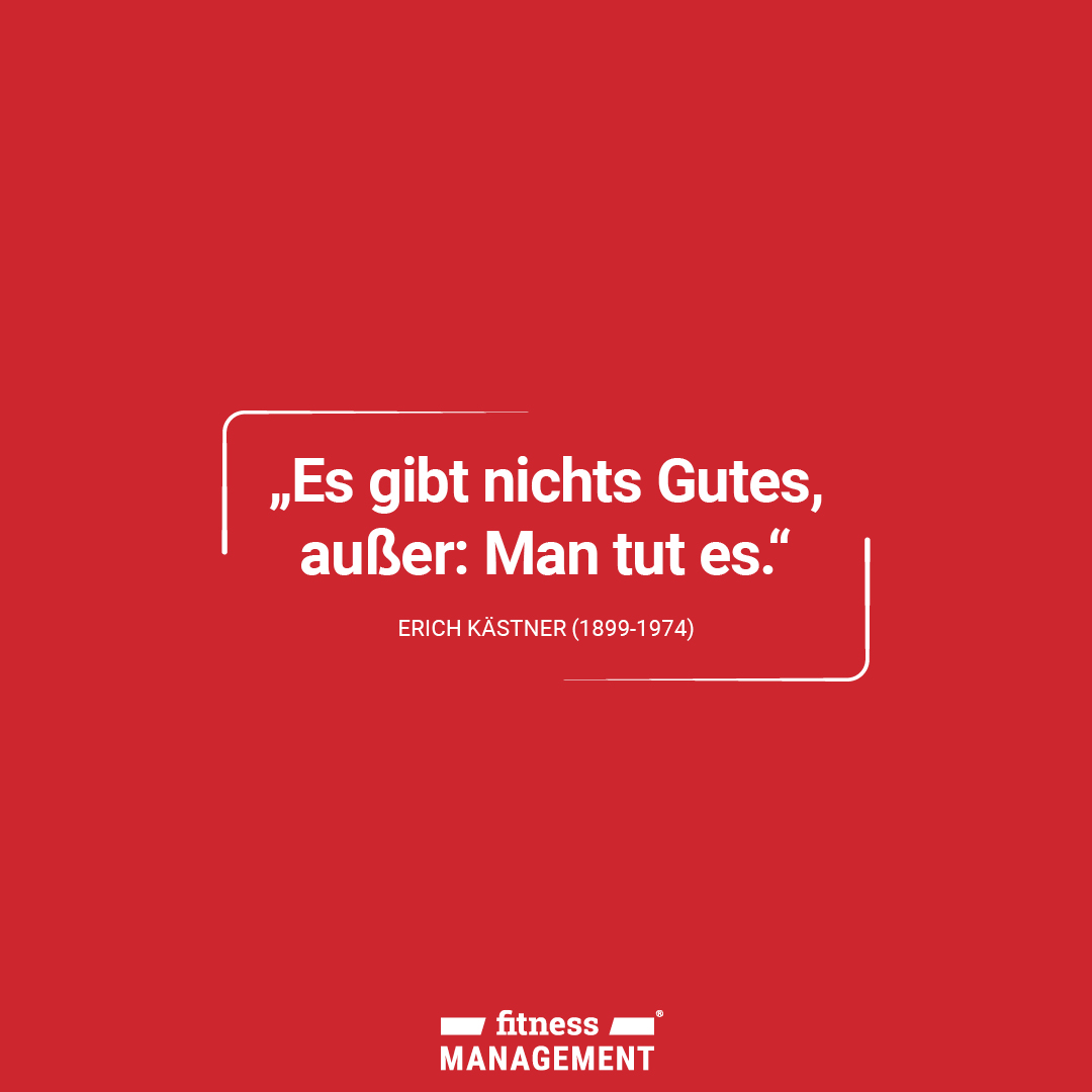 Erich Kästner hat einmal gesagt: 'Es gibt nichts Gutes, außer: Man tut es.' Unser Zitat des Tages am 19. Juni 2021. 