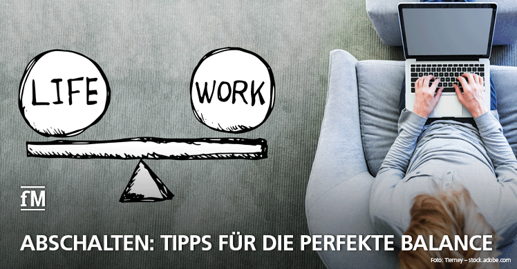 Anti-Stress-Tipps & besser Work-Life-Balance