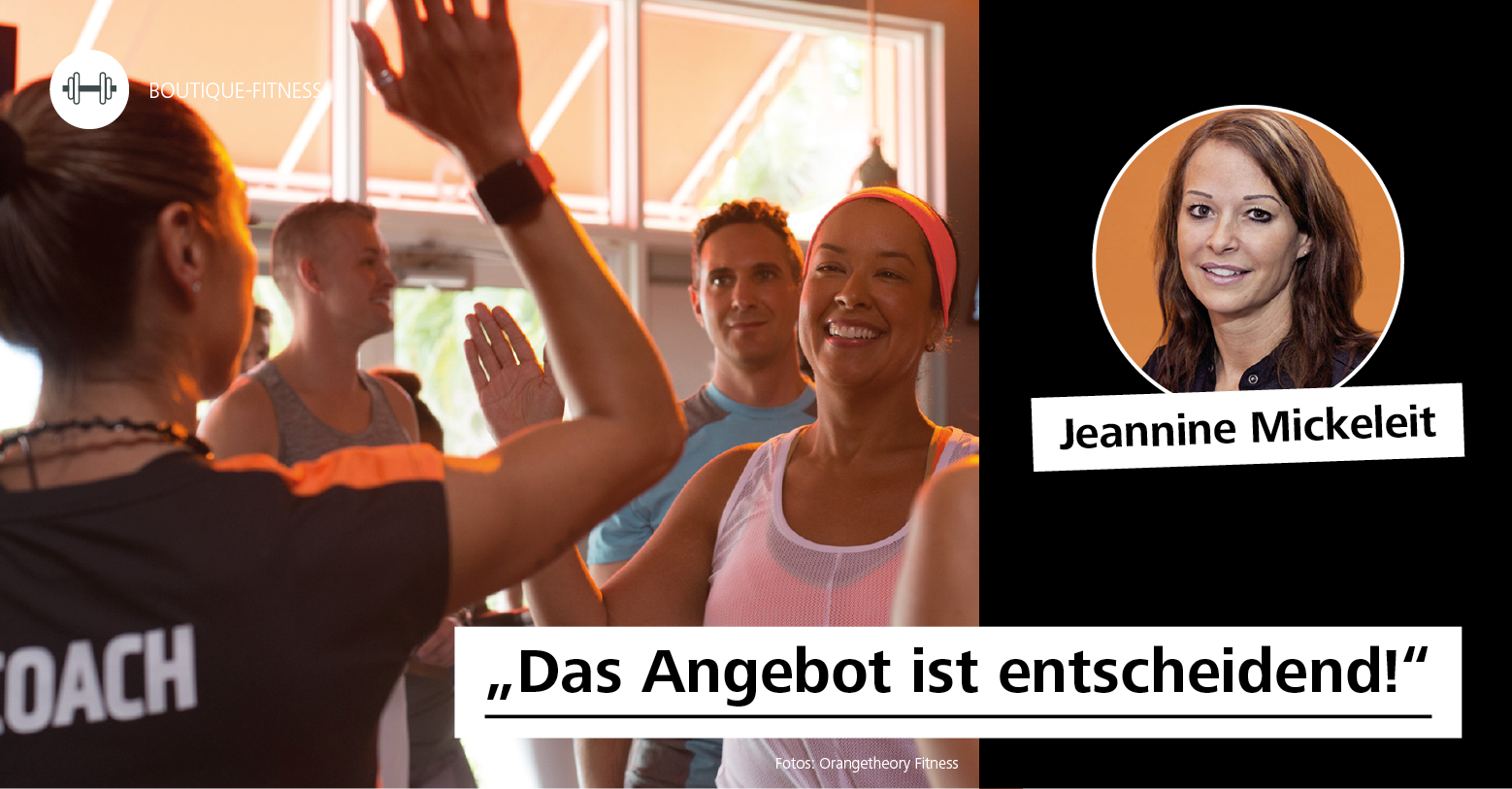 fitness MANAGEMENT Interview über die aktuellste Erfolgsgeschichte des amerikanischen Fitnessmarkts mit Jeannine Mickeleit (Geschäftsführerin der Orangetheory Fitness North Germany GmbH in Lübeck).