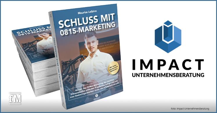 Impact veröffentlicht Buch: 'Schluss mit 0815-Marketing'