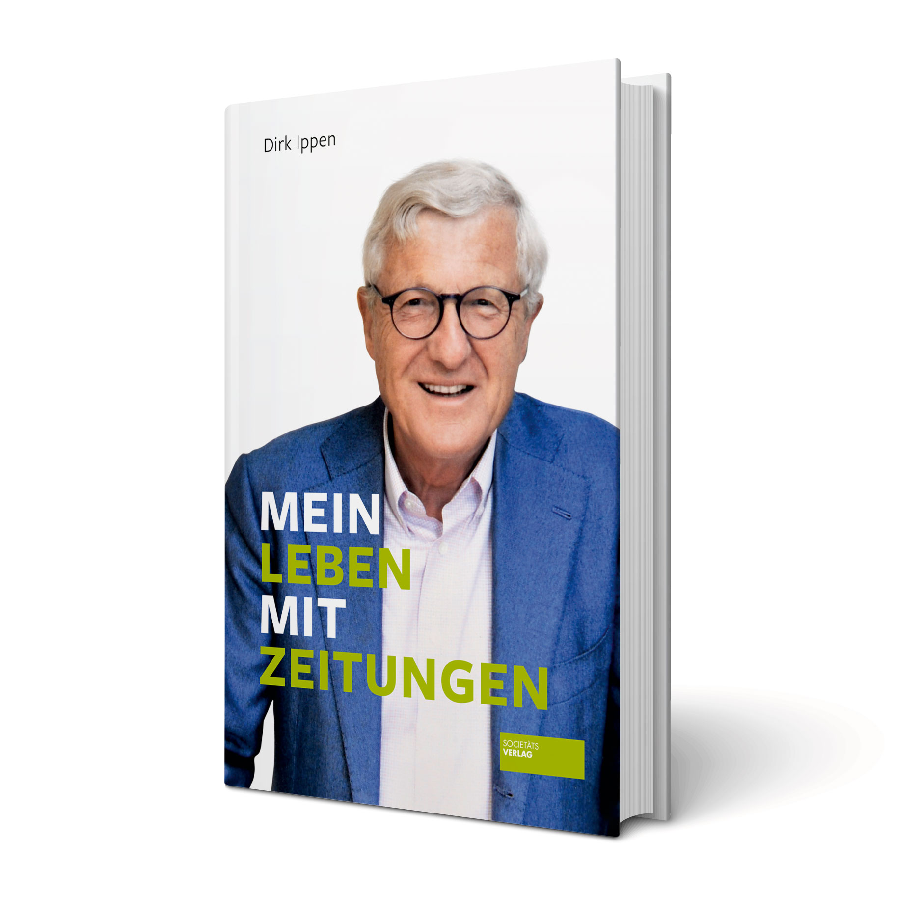 'Mein Leben mit Zeitungen' von Dirk Ippen erschien im Frankfurter Societäts-Verlag.