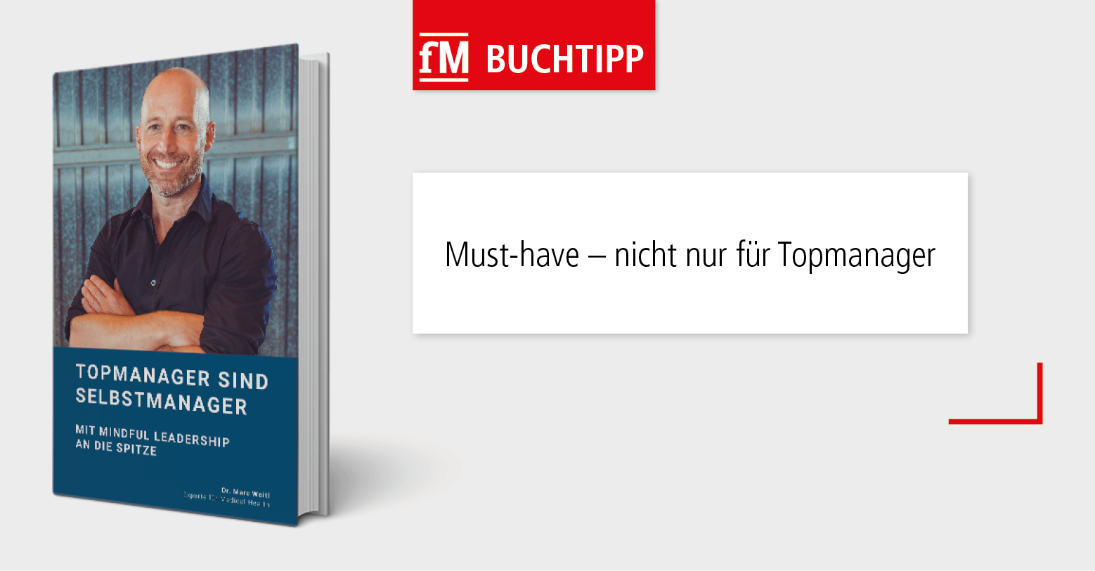 fM-Buchtipp: Innovator erklärt, wie Topmanager zum Selbstmanager werden