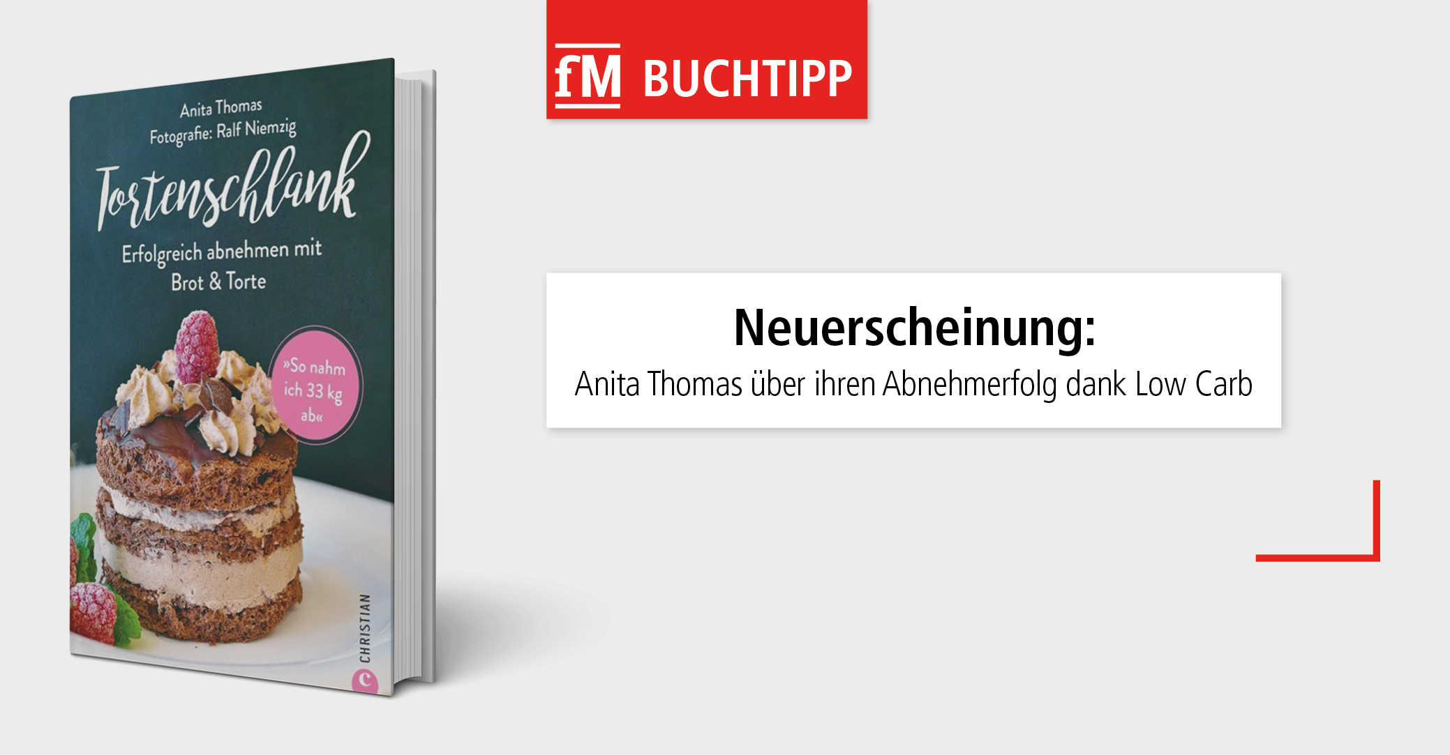 Buchtipp: Anita Thomas schreibt in 'Tortenschlank. Erfolgreich abnehmen mit Brot & Torte – so nahm ich 33 kg ab' über ihren Abnehmerfolg dank Low Carb.