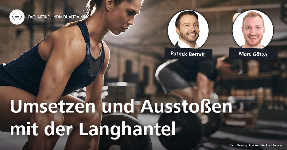 Clean and Jerk aus der Reihe 'Angewandte Trainingswissenschaft' – Fachartikel von Patrick Berndt und Marc Götza