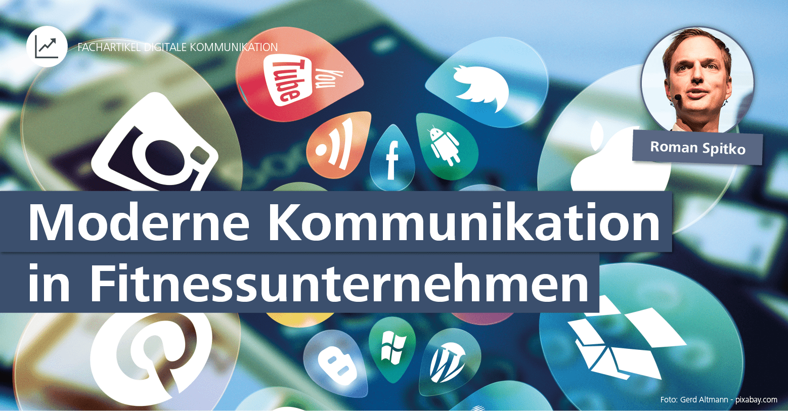 Herausforderung Digitalisiertes Management 4.0: So funktioniert moderne digitale Kommunikation in Fitnessunternehmen