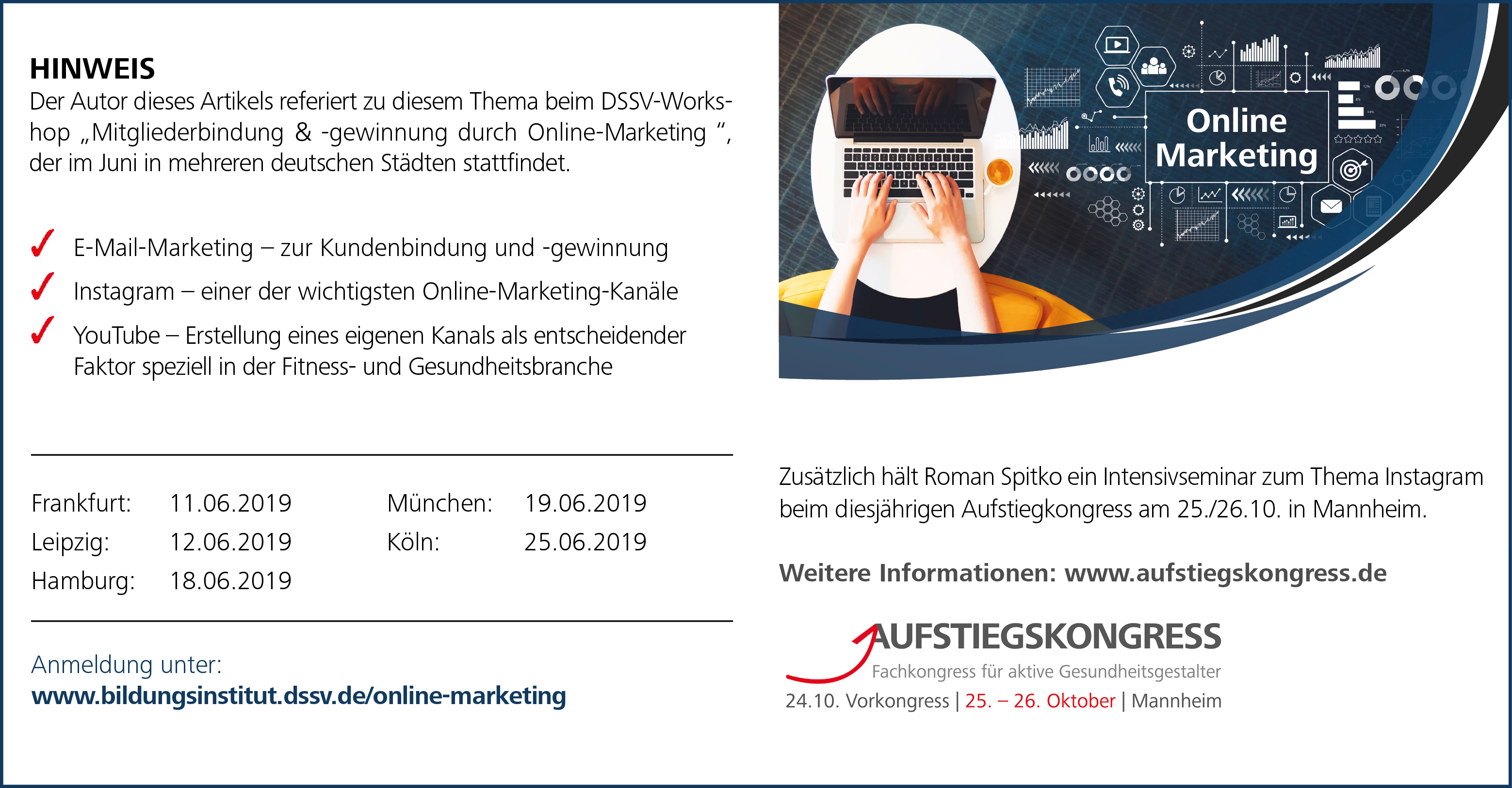 Für Unternehmen der Fitness- und Gesundheitsbranche ist Online-Marketing eine wichtige, wenn nicht mittlerweile sogar die wichtigste Quelle zur Gewinnung von neuen Interessenten und Mitgliedern.