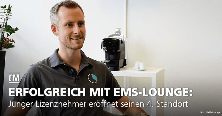 Junger Lizenznehmer Levin Albrecht eröffnet bereits seinen 4. EMS-Lounge® Standort.