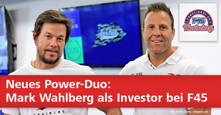 F45 und die Mark Wahlberg Investment Group wollen gemeinsam den Functional Fitnessmarkt aufmischen.