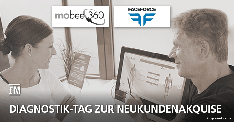 Diagnostik-Tag zur Neukundenakquise von mobee®360 und FACEFORCE