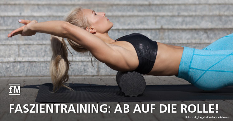 Faszientraining: Weit mehr als nur ein Trend 