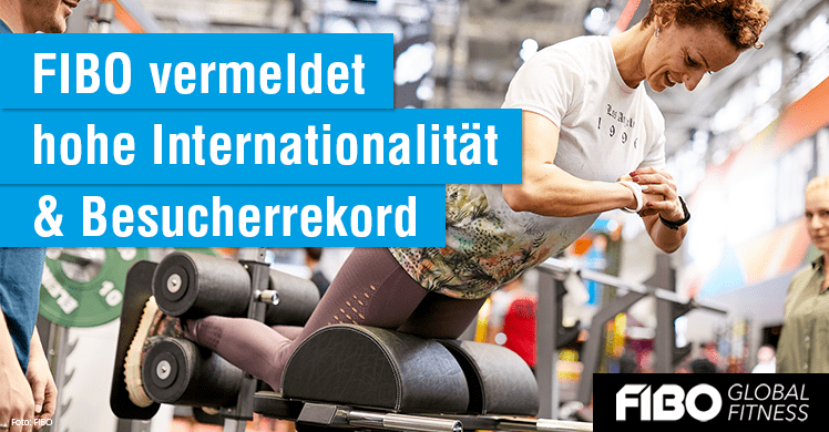 Nach der FIBO ist vor der FIBO – MIT VIDEO: FIBO 2019 meldet 145.000 Besucher aus 133 Nationen