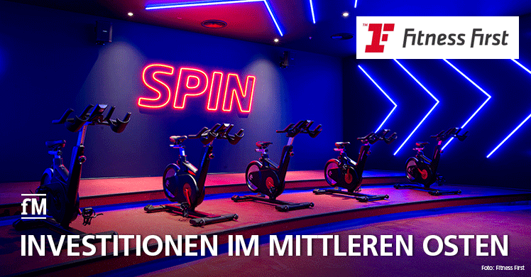 Fitness First Middle East investiert in neue Clubs im Mittleren Osten