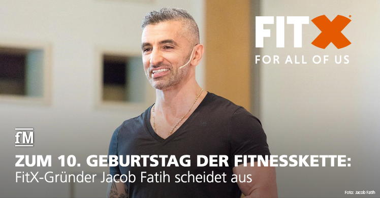 Zum zehnten Geburtstag der zweitgrößten eigenbetriebenen Fitnesskette Deutschlands verlässt Gründer Jacob Fatih das Unternehmen FitX.