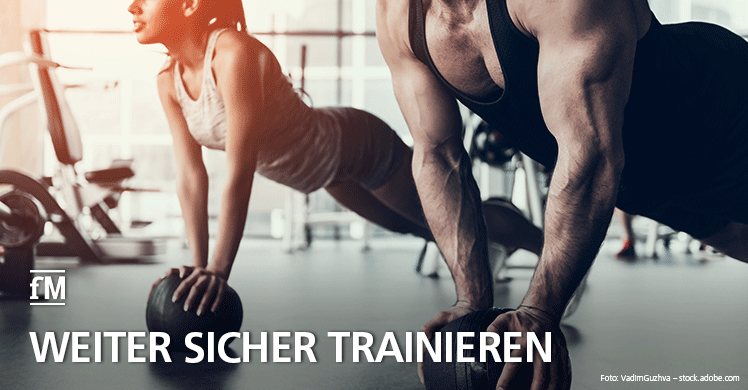 Sicherheit bieten: Fitnessstudios sind sicher und keine 'Corona-Hotspots' – das muss auch so bleiben!