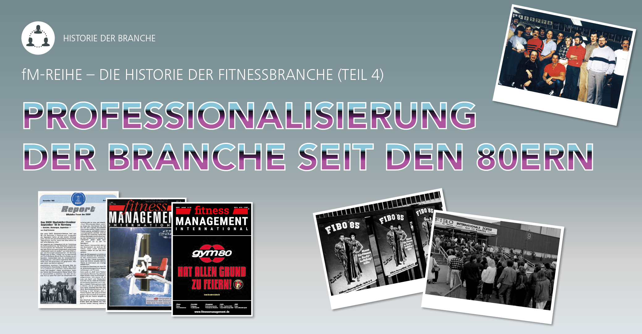 Muskelkult wird Volkssport: Historie der Fitnessbranche.