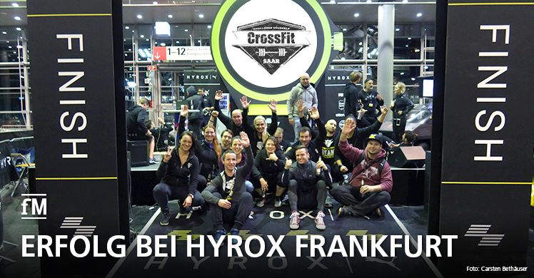 CrossFit Saar Athleten starten erfolgreich in Frankfurt bei Hyrox