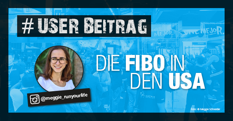 fM-Leserin Meggie Schneider berichtet in ihrem User-Beitrag über die FIBO USA