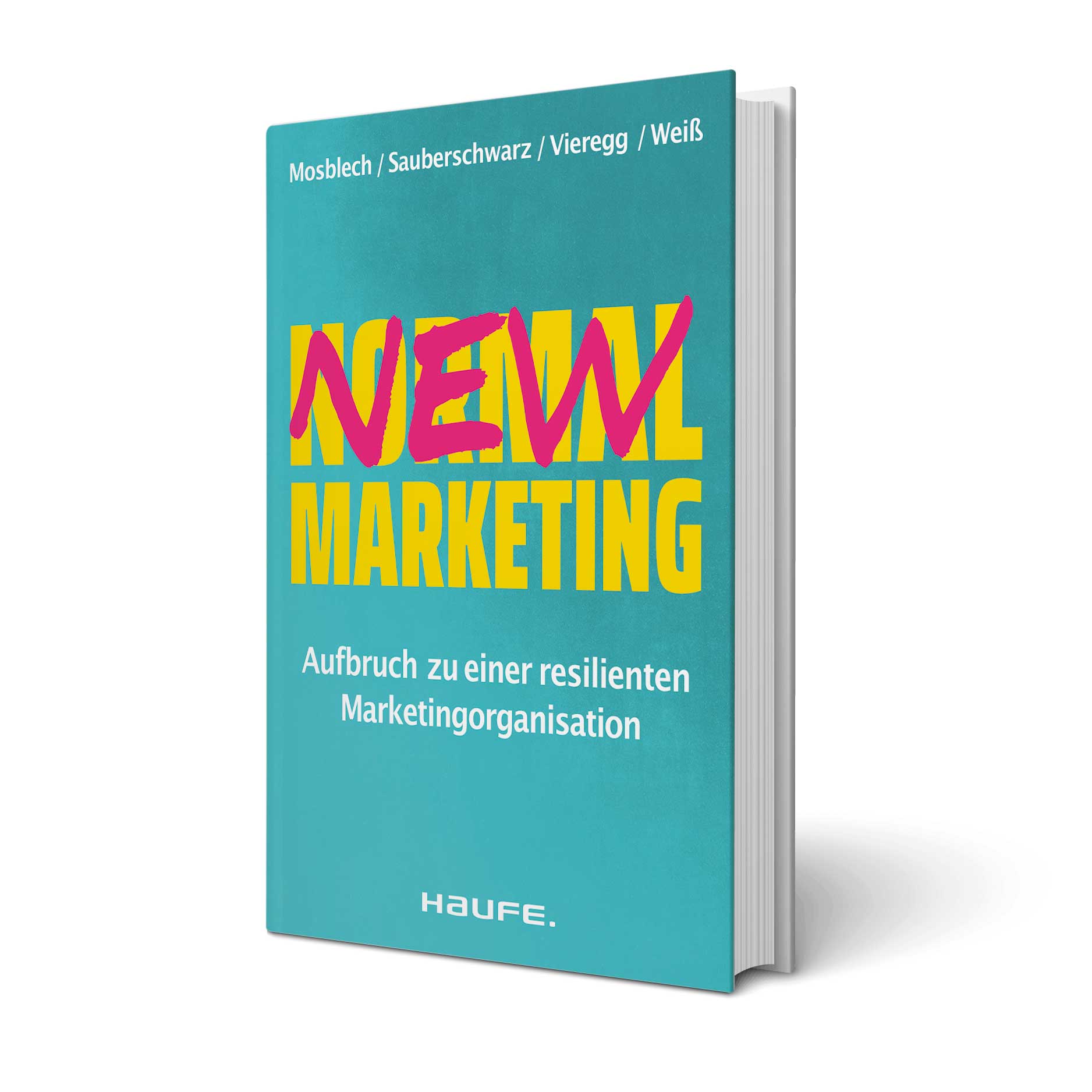 Buchcover 'New Normal Marketing' – Mosblech/Sauberschwarz/Vieregg/Weiss (Haufe)