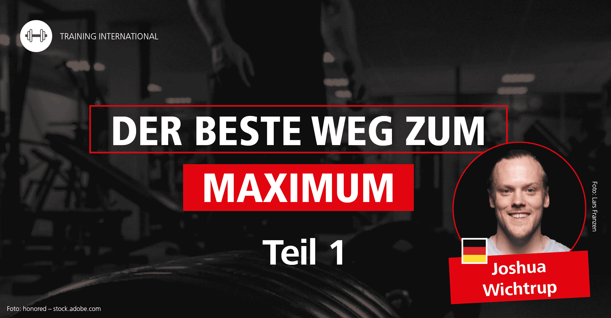 Der fitteste Deutsche | 'Muskeln, Kraft und Trainingsform – Der beste Weg zum Maximum' Teil 1: Joshua Wichtrup