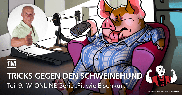 Besiegen Sie den Schweinehund