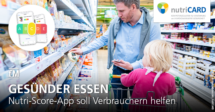 Gesünder essen: Nutri-Score-App mit Nährstoffampel soll Verbraucher im Supermarkt und einer gesünderen Ernährung unterstützen.