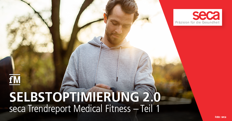 seca Trend Report Medical Fitness Teil 1: Selbstoptimierung 2.0