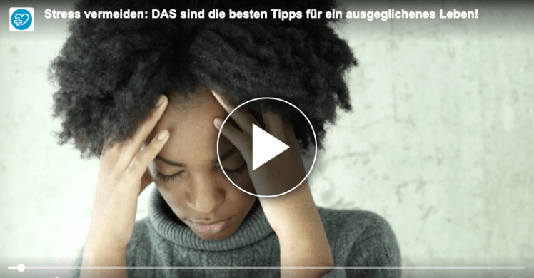 Stress vermeiden: Tipps im Video