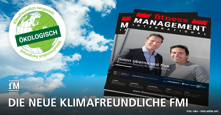 Grüne fMi: fitness MANAGEMENT wird Vorreiter auch in Sachen Umweltschutz – wir drucken klimafreundlich und sparen Plastik