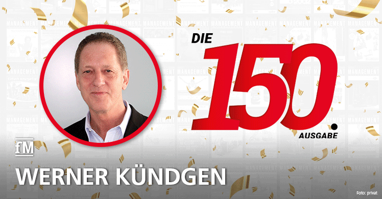 'Vertrauen, Wertschätzung, Respekt und Kommunikation' – Werner Kündgen von Kündgen & Kündgen gratuliert zur 150. Ausgabe der fitness MANAGEMENT international (fMi)