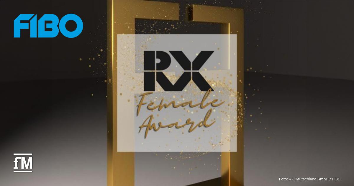 RX Female Award 2025: FIBO setzt erneut Zeichen für Female Empowerment