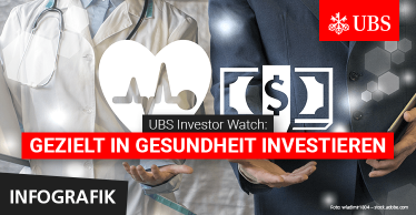 Jetzt erst recht in Gesundheit investieren! Infografik zum 'UBS Investor Watch'