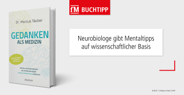 Buchtipp Dr. Marcus Täuber: Gedanken als Medizin – Wie Sie mit Erkenntnissen der Hirnforschung die mentale Selbstheilung aktivieren