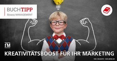 fM Buchtipp: 'Kreativitätsboost für Ihr Marketing'