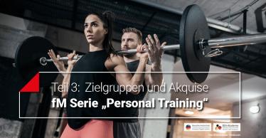 fm-serie-personal-training-zielgruppen-akquise