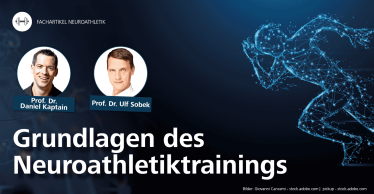 Fachartikel Grundlagen des Neuroathletiktrainings (NAT) der Sportwissenschaftler Daniel Kaptain und Ulf Sobek