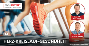 Fachartikel von Dr. Arne Morsch und Dr. Markus Wanjek: Gesundheitsnutzen von Fitnesstraining für die Herz-Kreislauf-Gesundheit