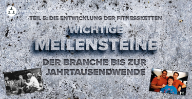 Die Entwicklung der Fitnessketten bis zur Jahrtausendwende.