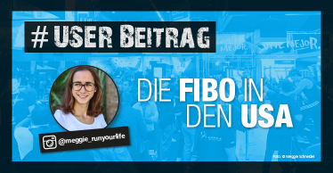 fM-Leserin Meggie Schneider berichtet in ihrem User-Beitrag über die FIBO USA