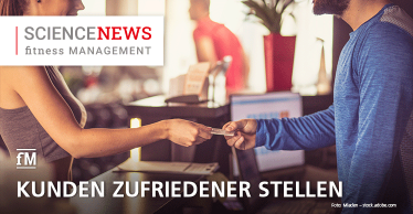 Science News: Kunden zufriedener stellen